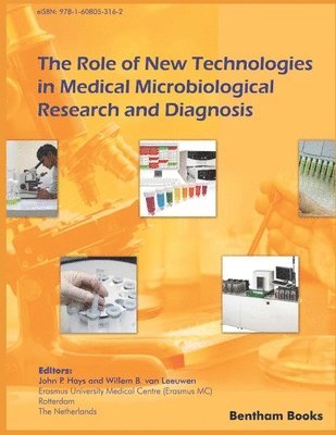 Role of New Technologies in Medical Microbiological Diagnosis and Research 1