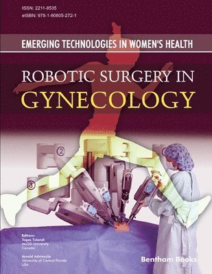 Robotic Surgery in Gynecology: Emerging Technologies In Women's Health 1