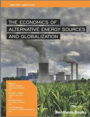 Norbert L. Wilson, Charles B. Moss - Economics of Alternative Energy Sources and Globalization, Häftad