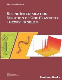 bokomslag Spline-Interpolation Solution of One Elasticity Theory Problem