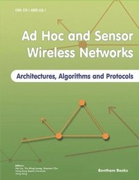 bokomslag Ad Hoc and Sensor Wireless Networks: Architectures, Algorithms and Protocols