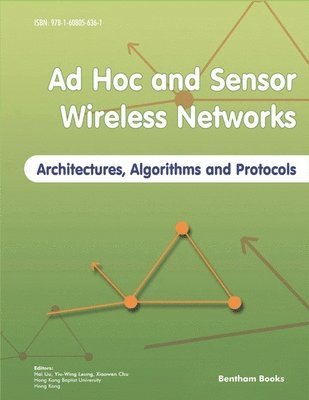 bokomslag Ad Hoc and Sensor Wireless Networks: Architectures, Algorithms and Protocols