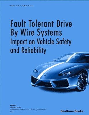 bokomslag Fault Tolerant Drive By Wire Systems: Impact on Vehicle Safety and Reliability