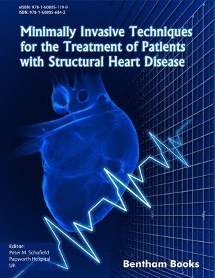 Minimally Invasive Techniques for the Treatment of Patients with Structural Heart Disease 1
