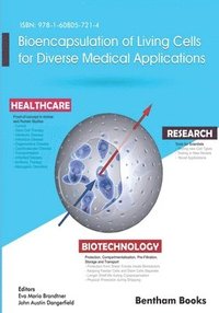 bokomslag Bioencapsulation of Living Cells for Diverse Medical Applications
