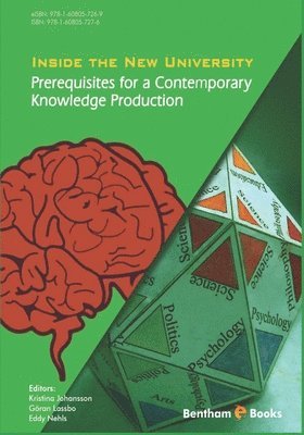 bokomslag Inside the New University: Prerequisites for a Contemporary Knowledge Production