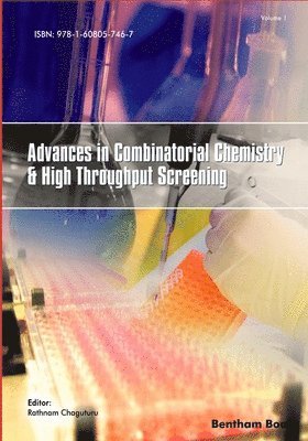 Advances in Combinatorial Chemistry and High Throughput Screening: Volume 1