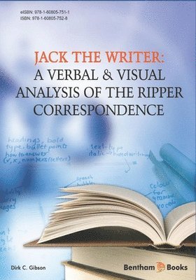 bokomslag Jack the Writer: A Verbal & Visual Analysis of the Ripper Correspondence