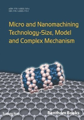 Micro and Nanomachining Technology - Size, Model and Complex Mechanism 1