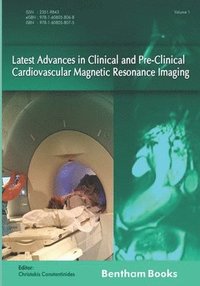 bokomslag Latest Advances in Clinical and Pre-Clinical Cardiovascular Magnetic Resonance Imaging: Volume 1