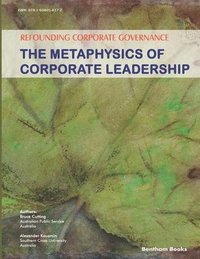 bokomslag Refounding Corporate Governance: The Metaphysics of Corporate Leadership