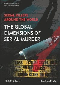 bokomslag Serial Killers Around the World: The Global Dimensions of Serial Murder