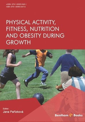Jana Pařízková, Jana Parízková - Physical Activity, Fitness, Nutrition and Obesity During Growth, Häftad