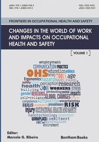 bokomslag Changes in the World of Work and Impacts on Occupational Health and Safety: Frontiers in Occupational Health and Safety