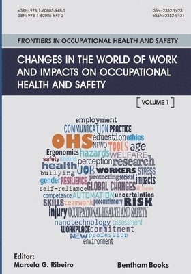 bokomslag Changes in the World of Work and Impacts on Occupational Health and Safety: Frontiers in Occupational Health and Safety