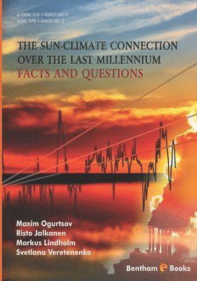 bokomslag The Sun-Climate Connection over the Last Millennium: facts and questions