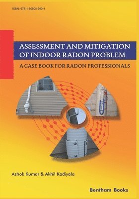 Assessment and Mitigation of Indoor Radon Problem: A Case Book for Radon Professionals 1