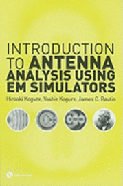 bokomslag Introduction to Antenna Analysis Using EM Simulators