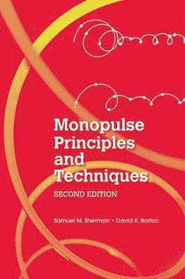 David Barton, Samuel Sherman, Samuel M. Sherman, David K. Barton - Monopulse Principles and Techniques, Second Edition, Inbunden
