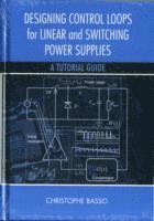 bokomslag Designing Control Loops for Linear and Switching Power Supplies: A Tutorial Guide