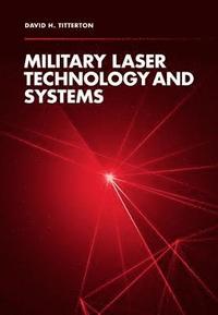 bokomslag Military Laser Technology and Systems