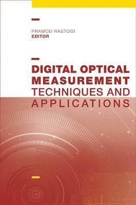 Digital Optical Measurement Techniques and Applications 1