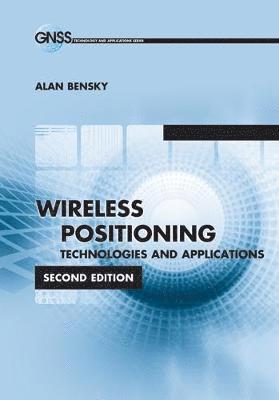 Wireless Positioning Technologies and Applications, Second Edition 1