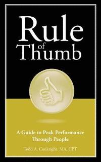 bokomslag Rule of Thumb: A Guide to Peak Performance Through People