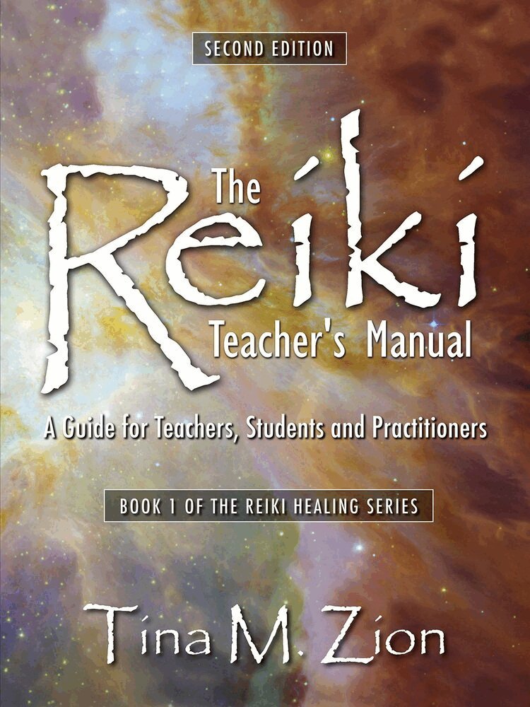 Tina M. Zion - Reiki Teacher's Manual - Second Edition, Häftad