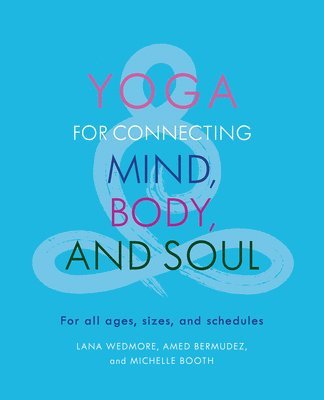 bokomslag Yoga for Connecting Mind, Body, and Soul