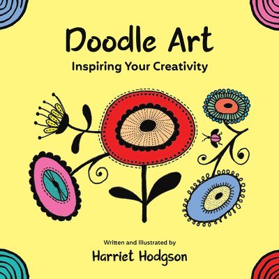 Harriet Hodgson - Doodle Art: Inspiring Your Creativity, Häftad