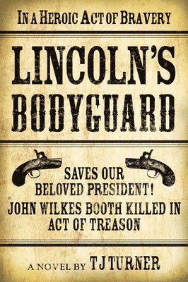 bokomslag Lincoln's Bodyguard