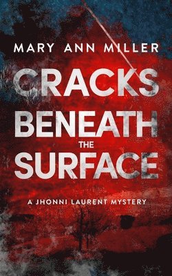 Cracks Beneath the Surface 1