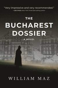 bokomslag The Bucharest Dossier