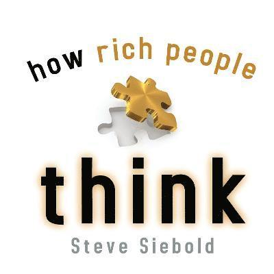 How Rich People Think: Simple Truths' Gift Book 1