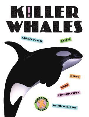 Melissa Gish - Killer Whales, Inbunden