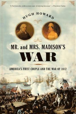 bokomslag Mr. and Mrs. Madison's War