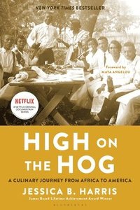 bokomslag High on the Hog: A Culinary Journey from Africa to America