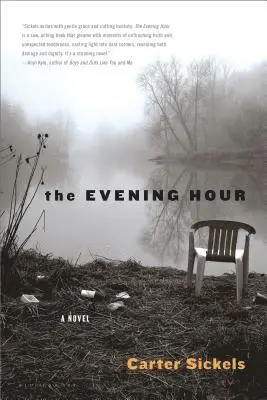 Carter Sickels - The Evening Hour, Häftad. Tillgänglighet: Lägg i varukorg