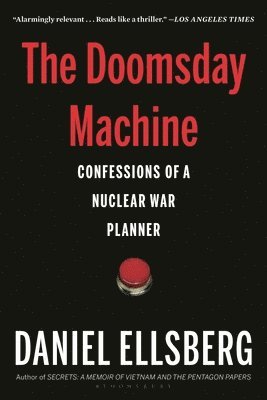 bokomslag The Doomsday Machine: Confessions of a Nuclear War Planner