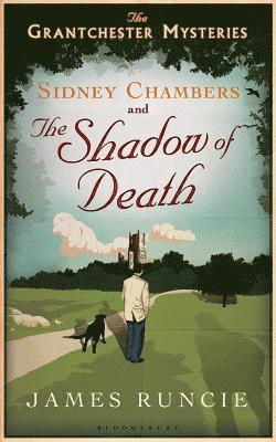 Sidney Chambers and the Shadow of Death: Grantchester Mysteries 1 1