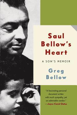 Saul Bellow's Heart 1