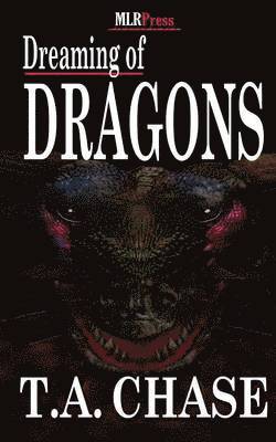 T.A. Chase - Dreaming of Dragons, Häftad