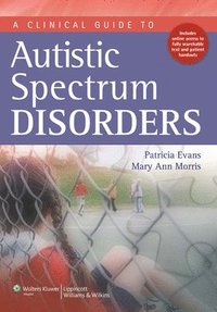 bokomslag A Clinical Guide to Autistic Spectrum Disorders