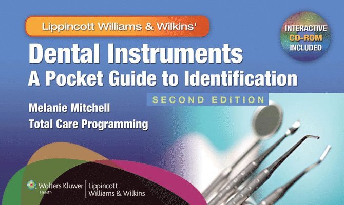 Melanie Mitchell - Dental Instruments: A Pocket Guide to Identification: A Pocket Guide to Identification [With Mini CDROM], Häftad