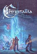 Paul Michael Glaser - Chrystallia & the Source of Light, Inbunden