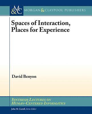 David Benyon - Spaces of Interaction, Häftad