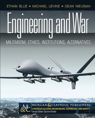 Ethan Blue, Michael Levine, Dean Nieusma - Engineering and War, Häftad