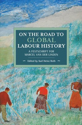 On The Road To Global Labour History 1