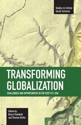 bokomslag Transforming Globalization: Challenges And Oppotunities In The Post 9/11 Era